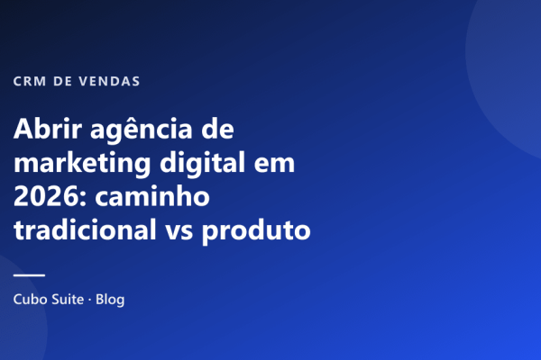 Abrir agência de marketing digital em 2026: caminho tradicional vs produto recorrente