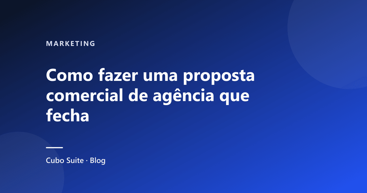 Como fazer uma proposta comercial de agência que fecha