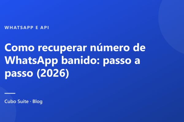 Como recuperar número de WhatsApp banido: passo a passo (2026)