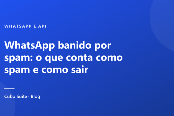 WhatsApp banido por spam: o que conta como spam e como sair